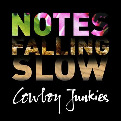 Cowboy Junkies - Notes Falling Slow (4 CDs)