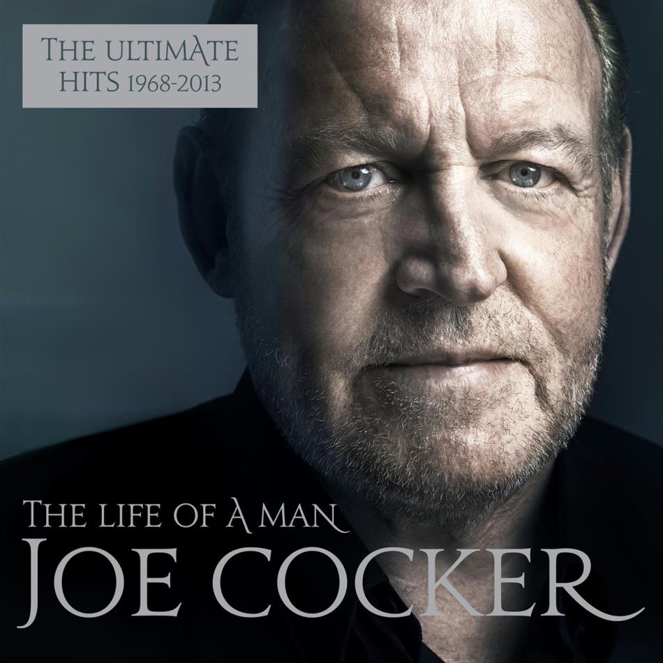 The Life Of A Man The Ultimate Hits 1968 2013 2 Cds Von Joe Cocker Cedech 