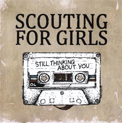 Scouting For Girls - Still Thinking About You