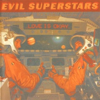 Evil Superstars - Love Is Okay - Music On CD (Remastered)