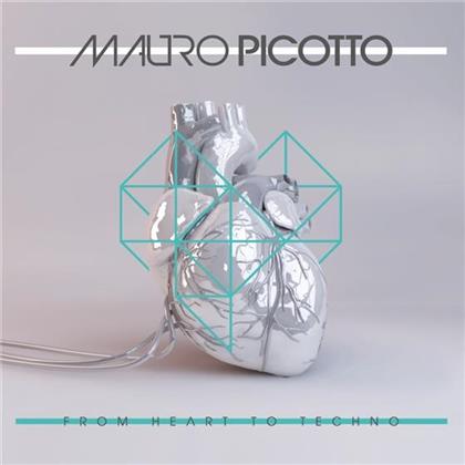 Mauro Picotto - From Heart To Techno