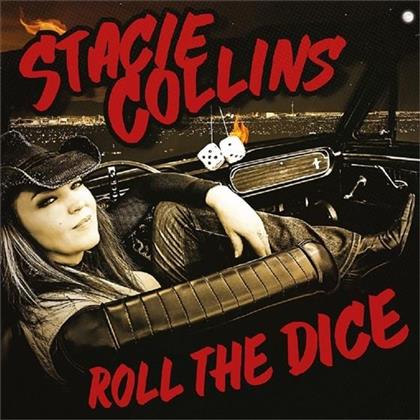 Stacie Collins - Roll The Dice (LP + CD)