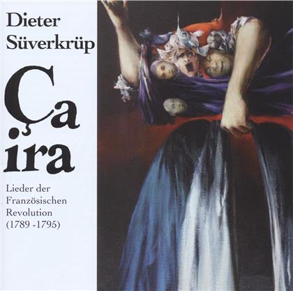 Dieter Sueverkruep - Ca Ira-Lieder Der