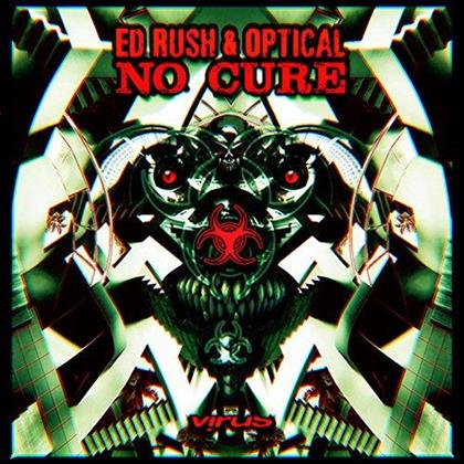 Ed Rush & Optical - No Cure (2 LPs + CD)