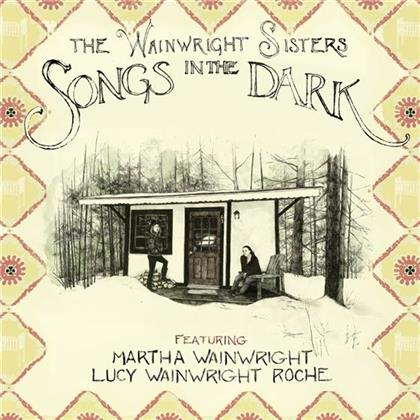 The Wainwright Sisters - Songs In The Dark (2 LPs)