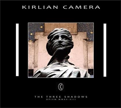 Kirlian Camera - Three Shadows