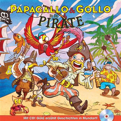 Papagallo & Gollo (Gölä) - Bi De Pirate - Buch-Format (CD + Buch)
