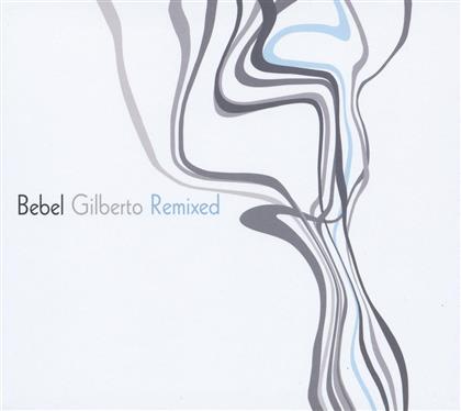 Bebel Gilberto - Remixed (2015 Version)