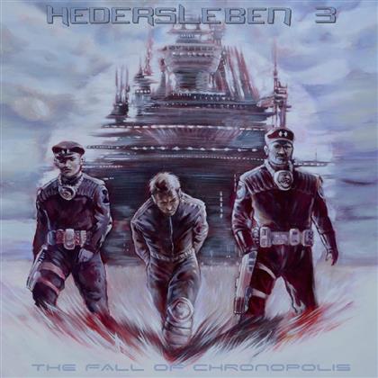 Hedersleben - Fall Of Chronopolis (LP)