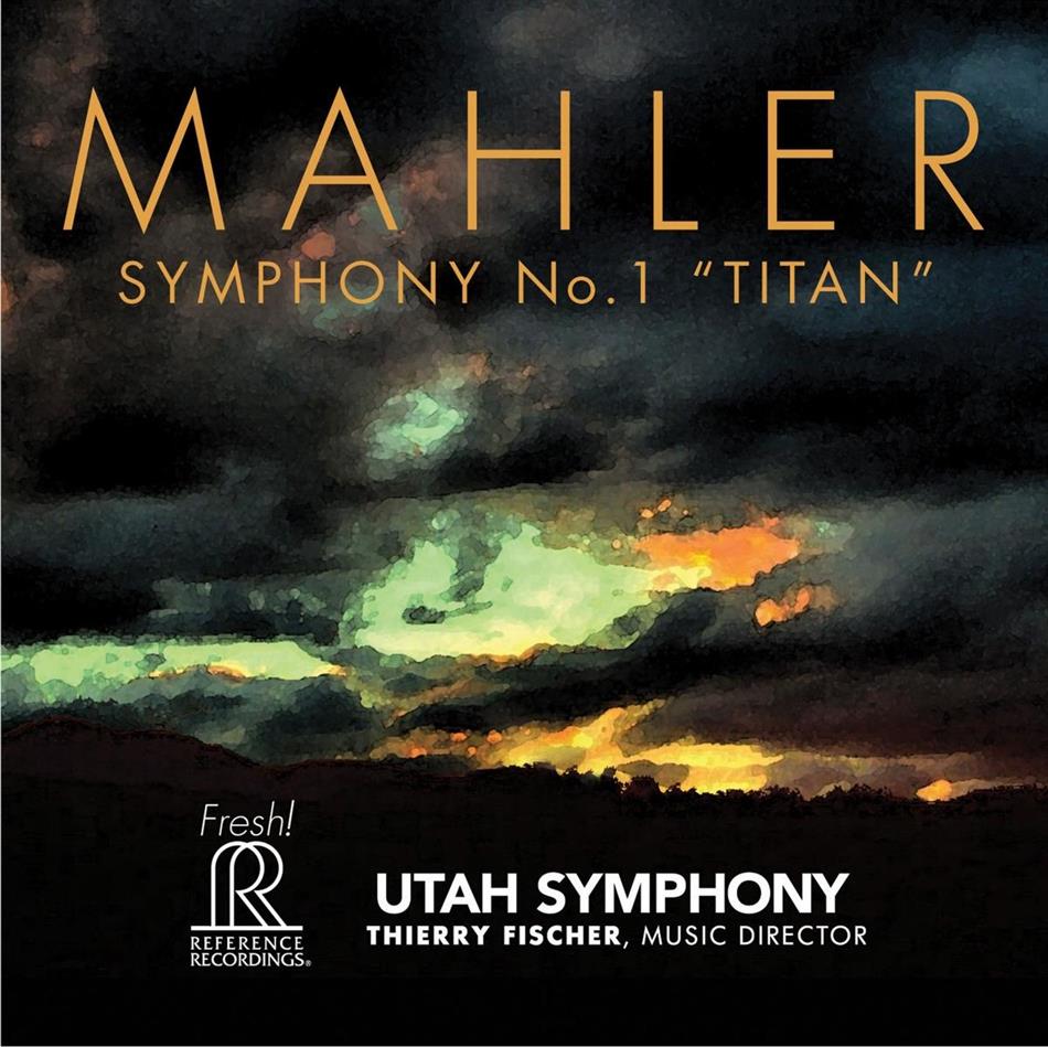 Gustav Mahler (1860-1911), Thierry Fischer & Utah Symphony - Symphony No. 1 "Titan"
