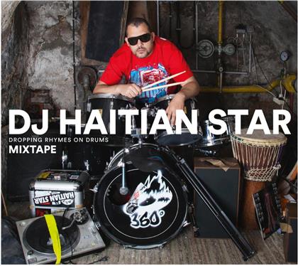 Haitian Star DJ (Torch) - Dropping Rhymes On Drums
