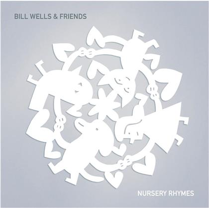 Bill Wells & Friends - Nursery Rhymes (LP + CD)