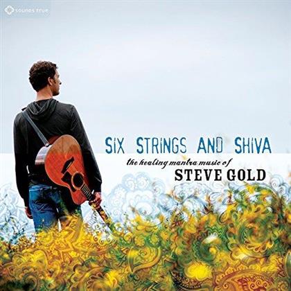 Steve Gold - Six Strings And Shive