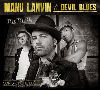 Manu Lanvin - Son(S) Of The Blues (Tour Edition, CD + DVD)