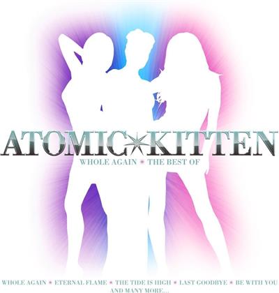 Atomic Kitten - Whole Again - Best Of