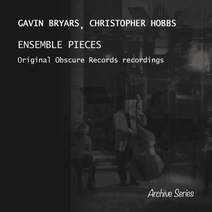 Gavin Bryars & Christopher Hobbs - Ensemble Pieces