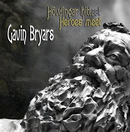 Eivor (Eivør Pálsdóttir), Runi Brattaberg & Gavin Bryars (*1943) - Hovdingar Hittast/Heroes Meet