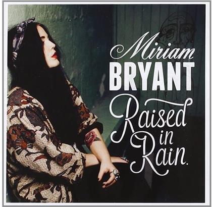 Miriam Bryant - Raised In Rain - Swedish Version