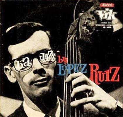 Jorge Lopez Ruiz - B.A. Jazz (LP)