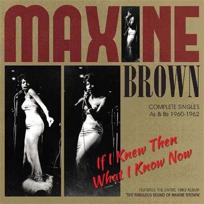 Maxine Brown - If I Knew Then What I