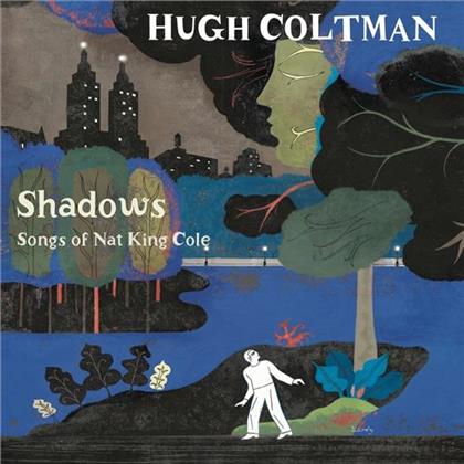 Hugh Coltman - Shadows - Songs Of Nat