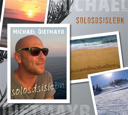 Michael Dietmayr - Solosdsislebn