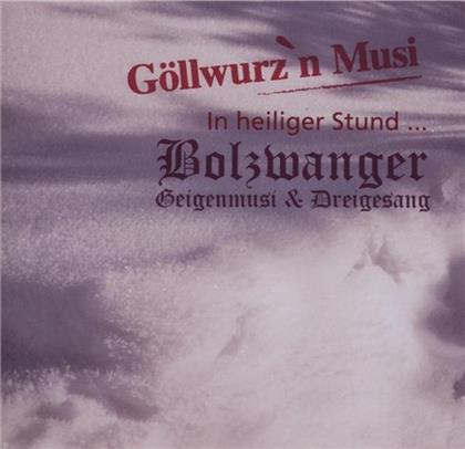 Göllwurz'n Musi - In Heiliger Stund
