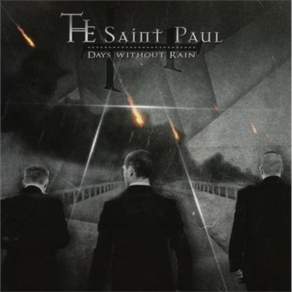 The Saint Paul - Days Without Rain