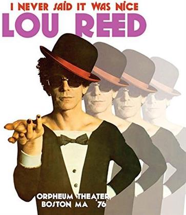 Lou Reed - I Never Said It Was Nice: Orpheum Theater Boston '76 (2 CDs)