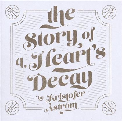 Kristofer Aström - Story Of A Heart's Decay (LP)