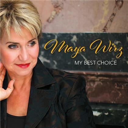 Maya Wirz (Dgst) - My Best Choice