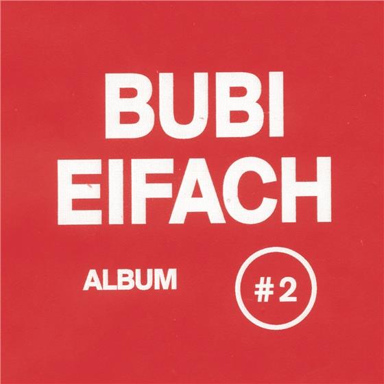 Bubi Eifach - Album #2