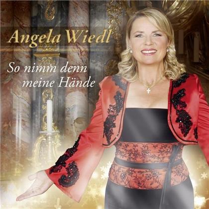 Angela Wiedl - So Nimm Denn Meine Hände (2 CDs)