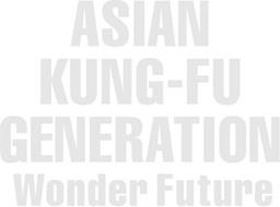 Asian Kung Fu Generation - Wonder Future (New Version)