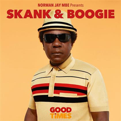 Norman Jay Presents Good Times - Various - Skank & Boogie - Limited Edition (Limited Edition, 2 LPs)