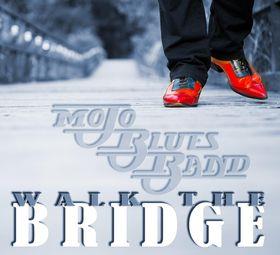 Mojo Blues Band - Walk The Bridge (2 CDs)