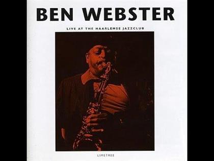 Ben Webster - Live At The Haarlemse Jazzclub - Limited (Remastered)