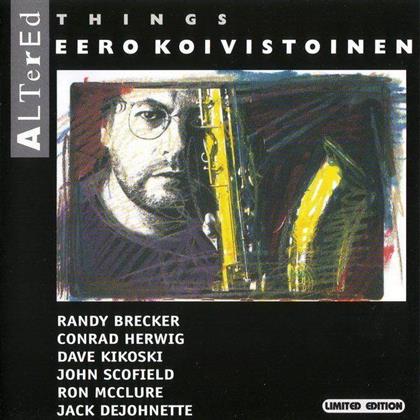 Eero Koivistoinen - Altered Things - Limited (Japan Edition, Remastered)