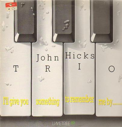 John Hicks - I'll Give You Something To Remember Me By... - Limited (Japan Edition, Remastered)