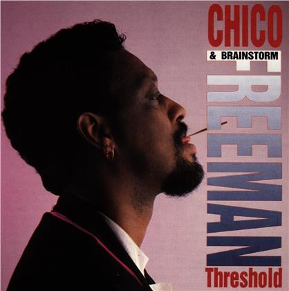 Chico Freeman & Brainstor - Treshold