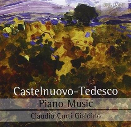 Claudio Curti Gialdino & Mario Castelnuovo-Tedesco (1895-1968) - Piano Music