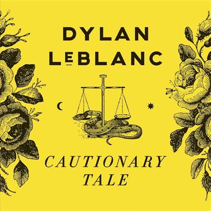 Dylan Leblanc - Cautionary Tale (LP)