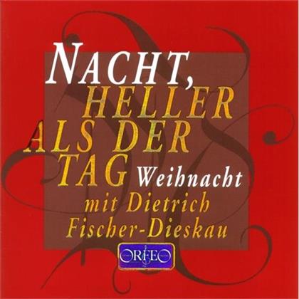 Dietrich Fischer-Dieskau - Nacht, Heller Als Der Tag - Weihnacht Mit Dietrich Fischer-Dieskau