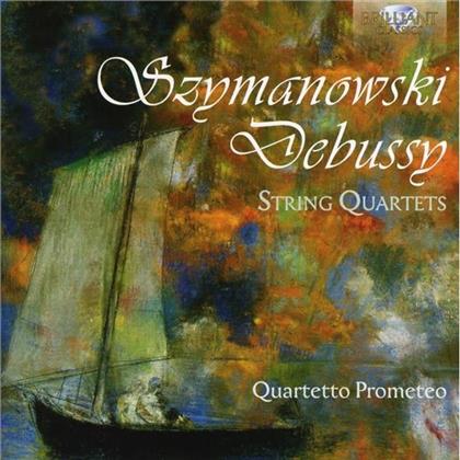 Quartetto Prometeo, Francesco Dillon, Karol Szymanowski (1882-1937) & Claude Debussy (1862-1918) - String Quartets
