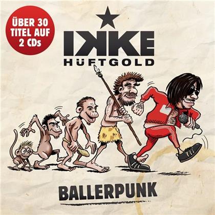 Ikke Hüftgold - Ballerpunkt (2 CDs)