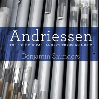 Hendrik Andriessen (1892-1981) & Benjamin Saunders - Four Chorals And Other Organ Music