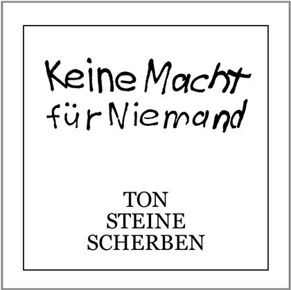 Ton Steine Scherben - Keine Macht Für Niemand (2015 Version)