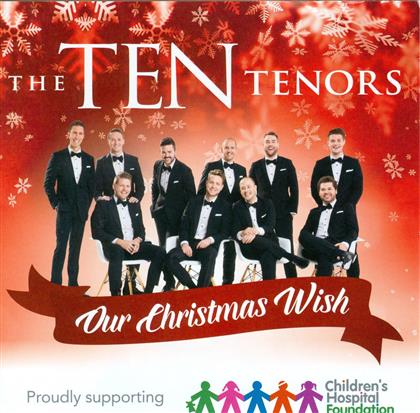 The Ten Tenors - Our Christmas Wish