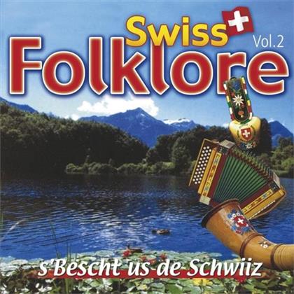 Swiss Folklore-S'Bescht Us De Schwiiz - Vol. 2