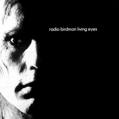 Radio Birdman - Living Eyes (New Version)